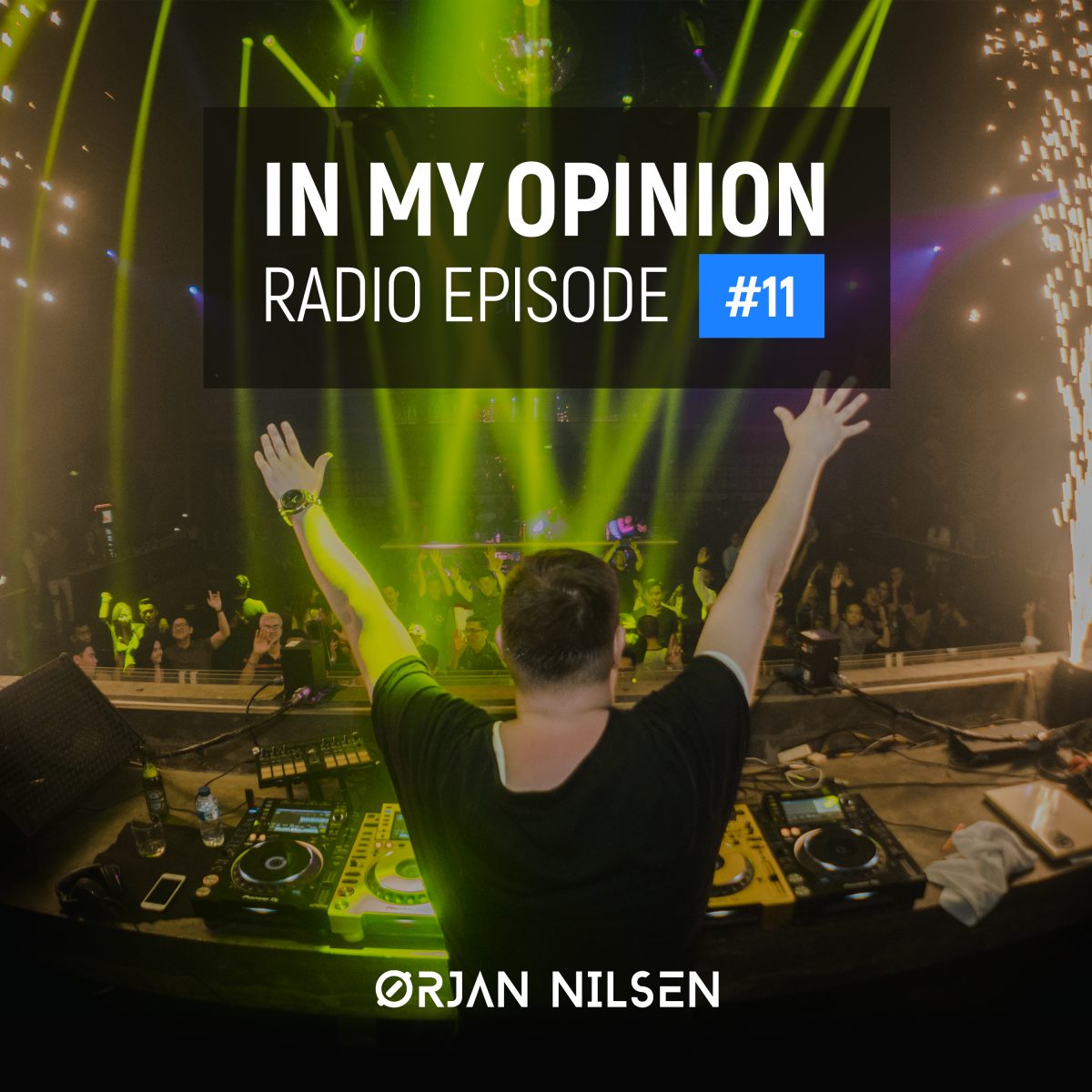 Orjan Nilsen - In My Opinion Radio (Episode 011)