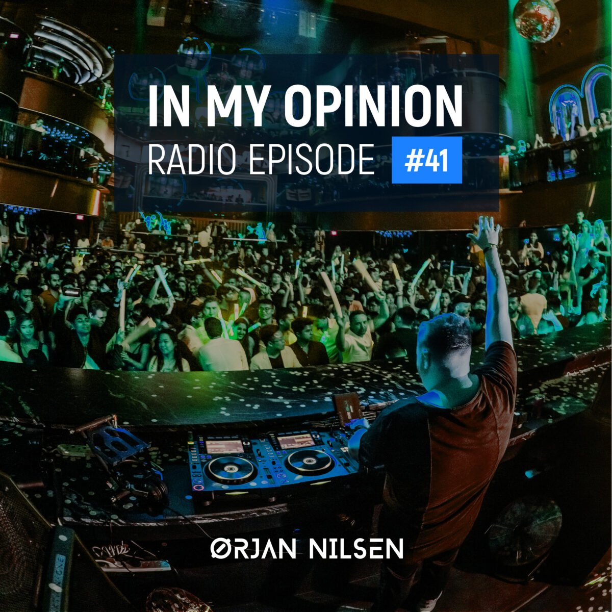 Orjan Nilsen - In My Opinion Radio (Episode 041)
