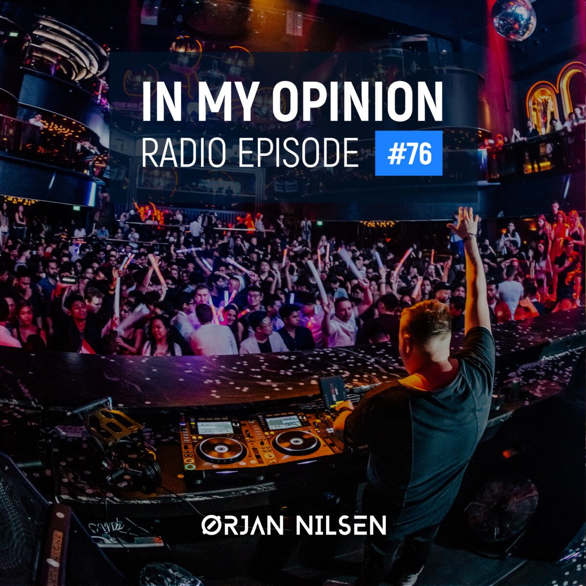 Orjan Nilsen - In My Opinion Radio (Episode 076)